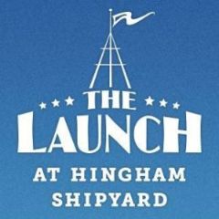 The Launch at Hingham Shipyard